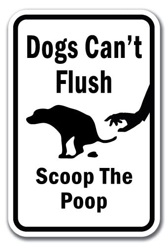 Dogs Can't Flush Scoop The Poop