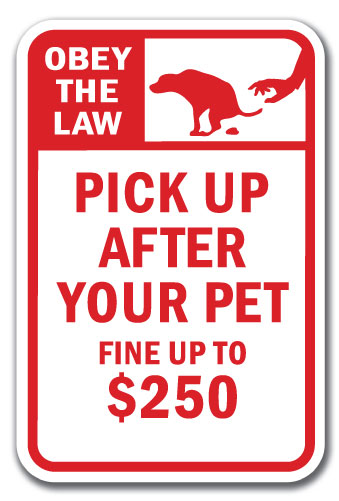 Obey The Law Pick Up After Your Pet Fine Up To $250