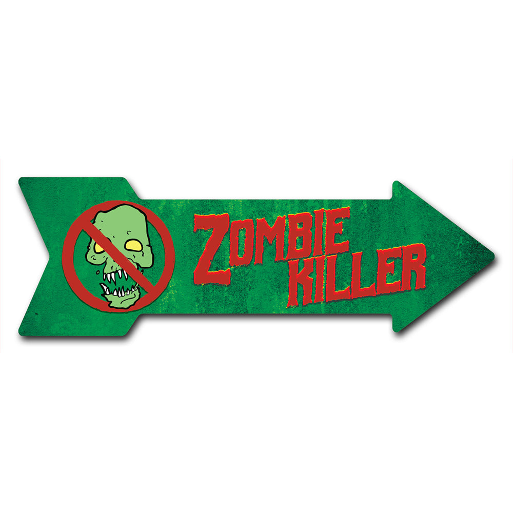 Zombie Killer Arrow Sign