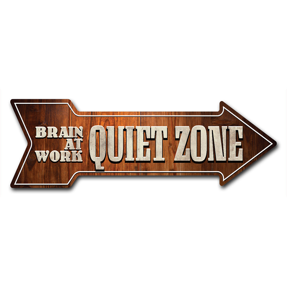 Quiet Zone Brain At Work Arrow Sign