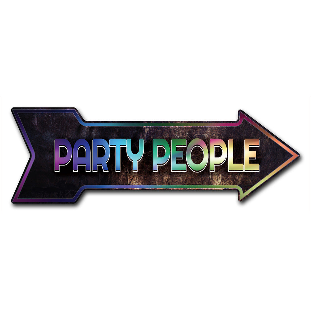 Party People Arrow Sign