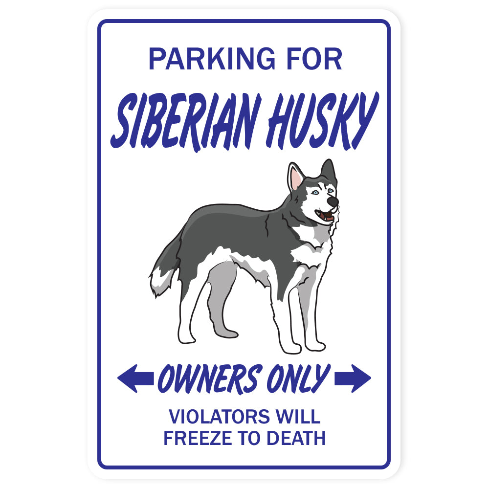 SIBERIAN HUSKY Novelty Sign