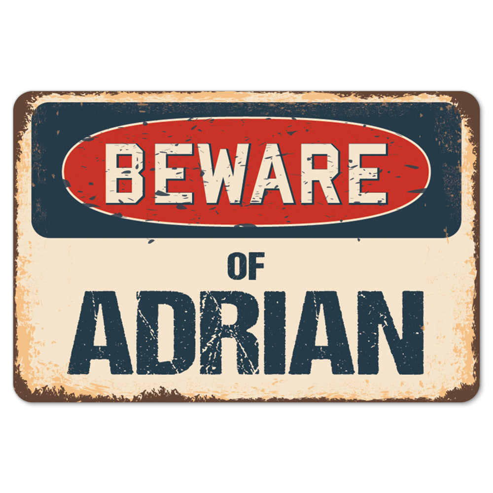 Beware Of Adrian