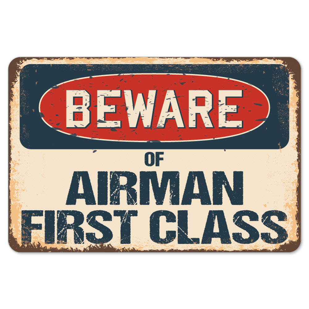 Beware Of Airman First Class