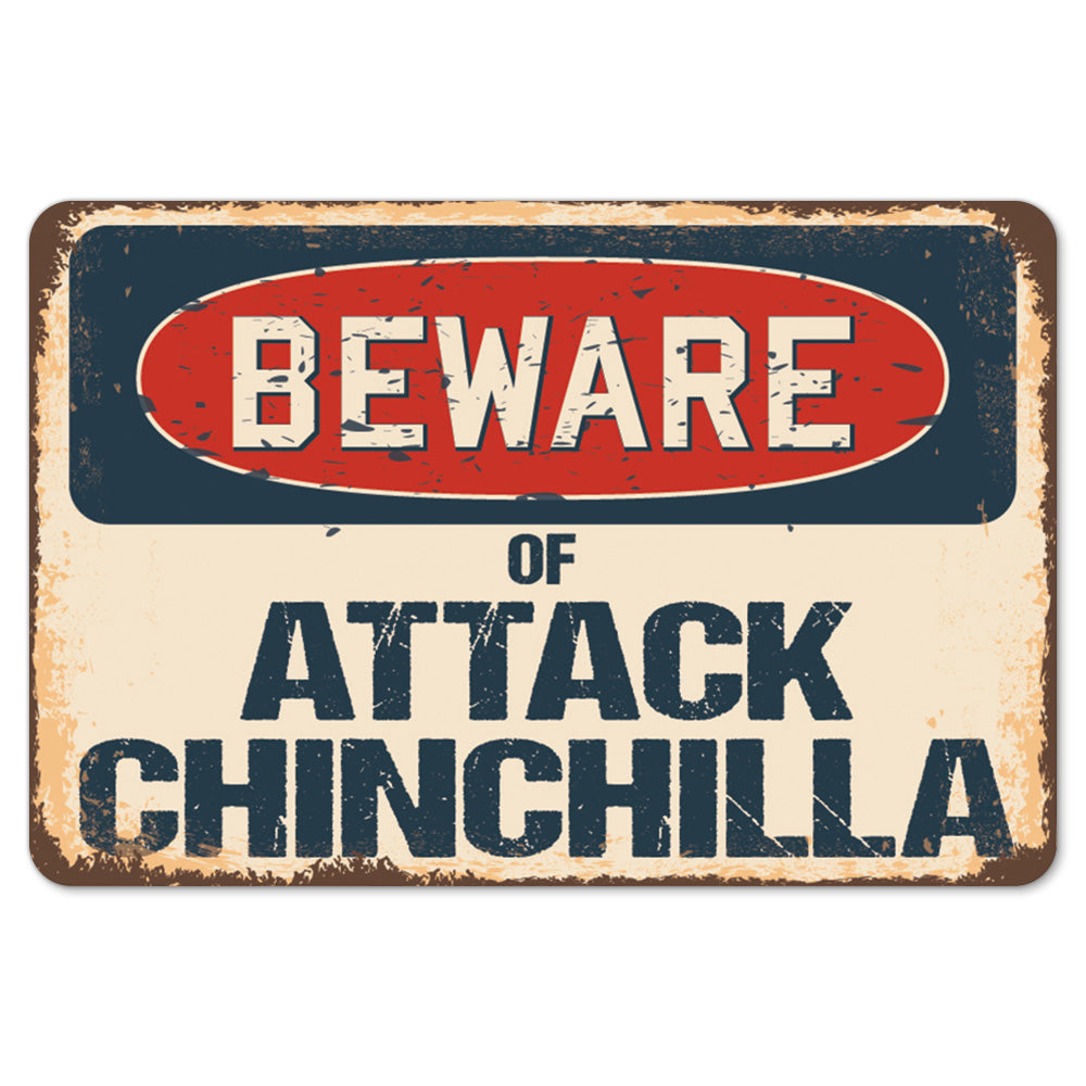 Beware Of Attack Chinchilla
