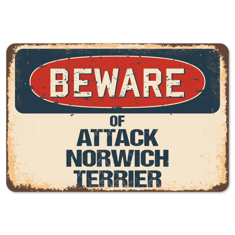 Beware Of Attack Norwich Terrier