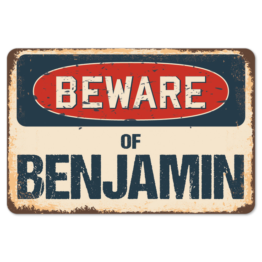Beware Of Benjamin