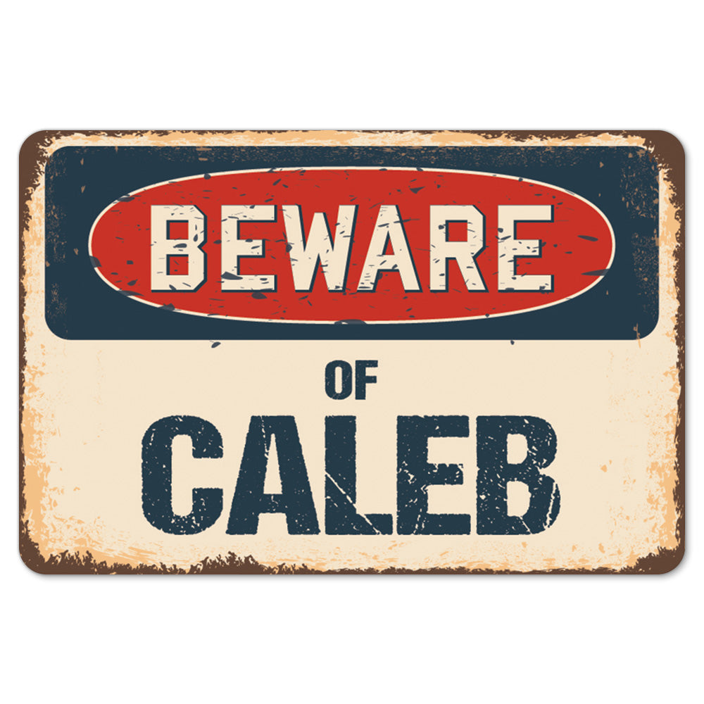 Beware Of Caleb