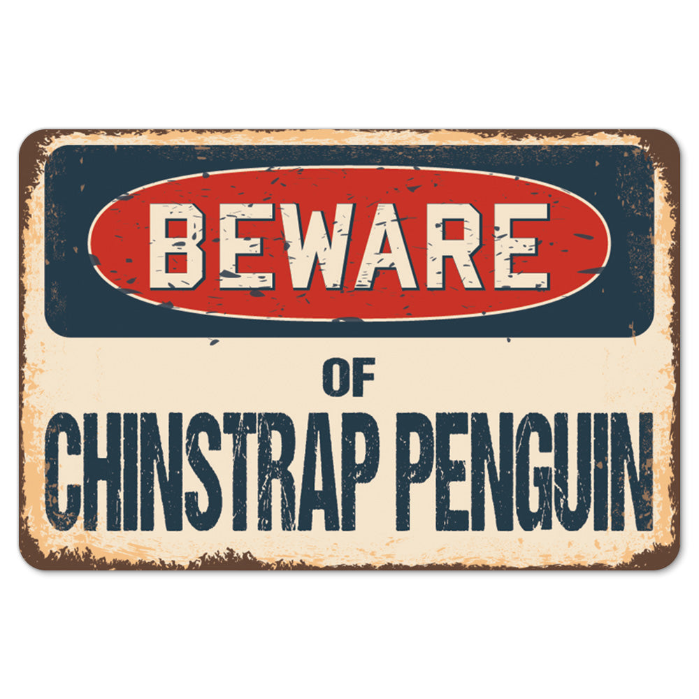 Beware Of Chinstrap Penguin