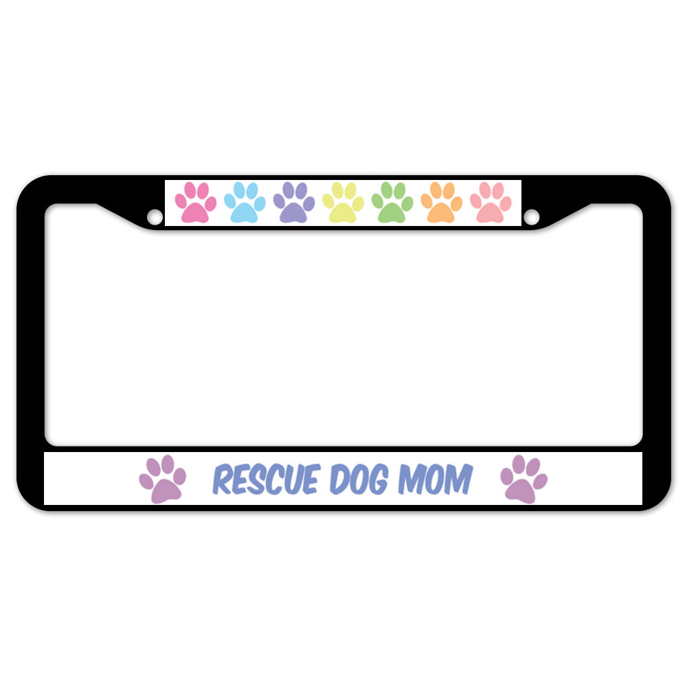 Rescue Dog Mom License Plate Frame