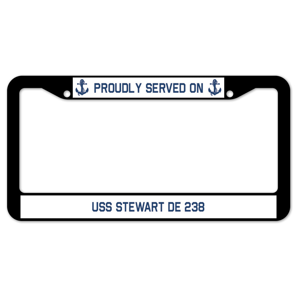 Proudly Served On USS STEWART DE 238 License Plate Frame