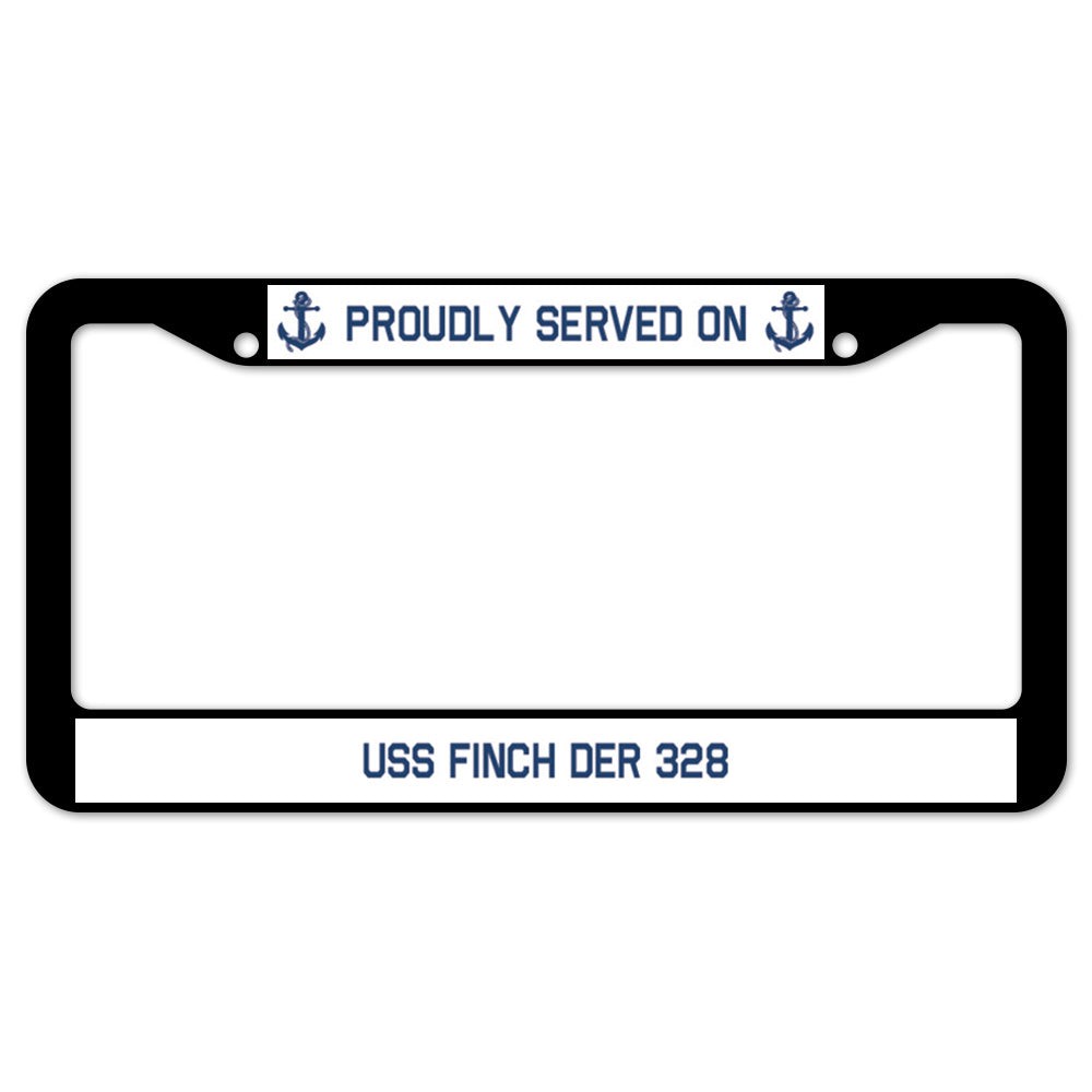 Proudly Served On USS FINCH DER 328 License Plate Frame