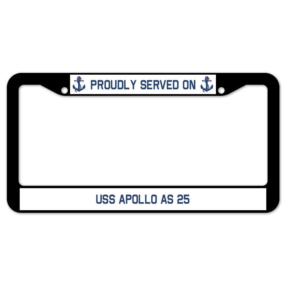 Proudly Served On USS APOLLO AS 25 License Plate Frame