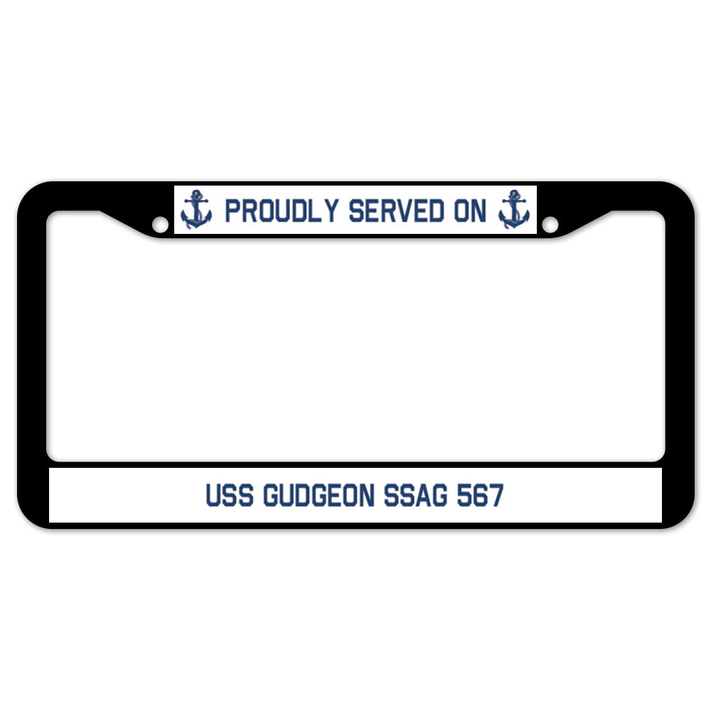 Proudly Served On USS GUDGEON SSAG 567 License Plate Frame