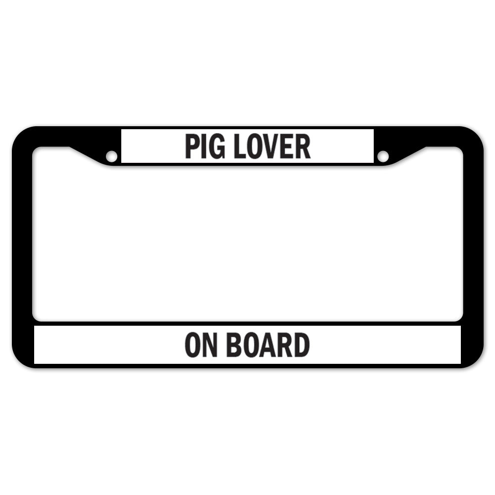 Pig Lover On Board License Plate Frame