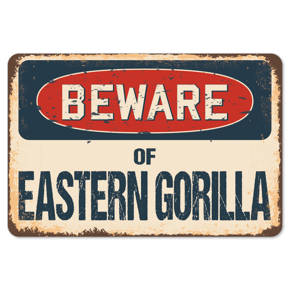 Beware Of Eastern Gorilla