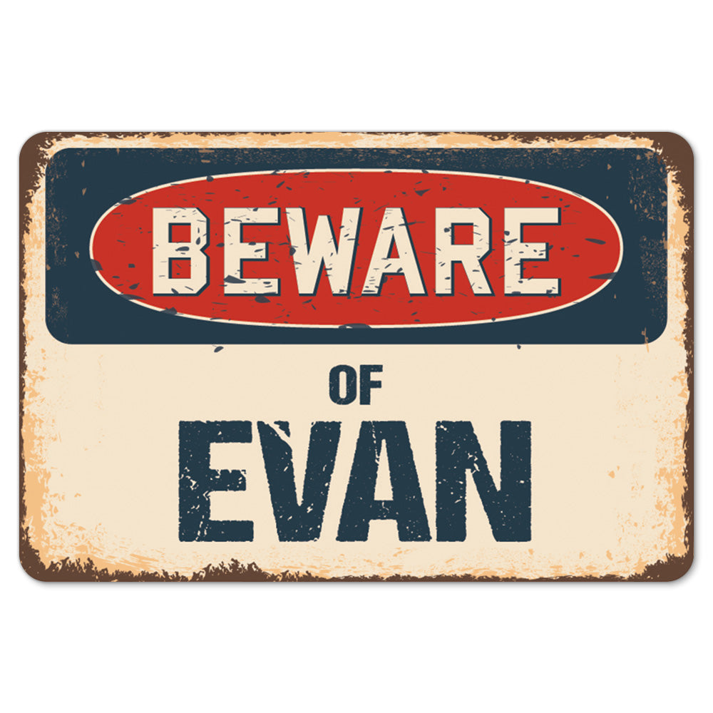 Beware Of Evan