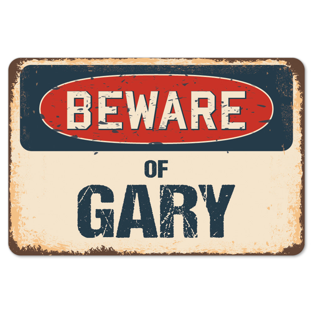 Beware Of Gary