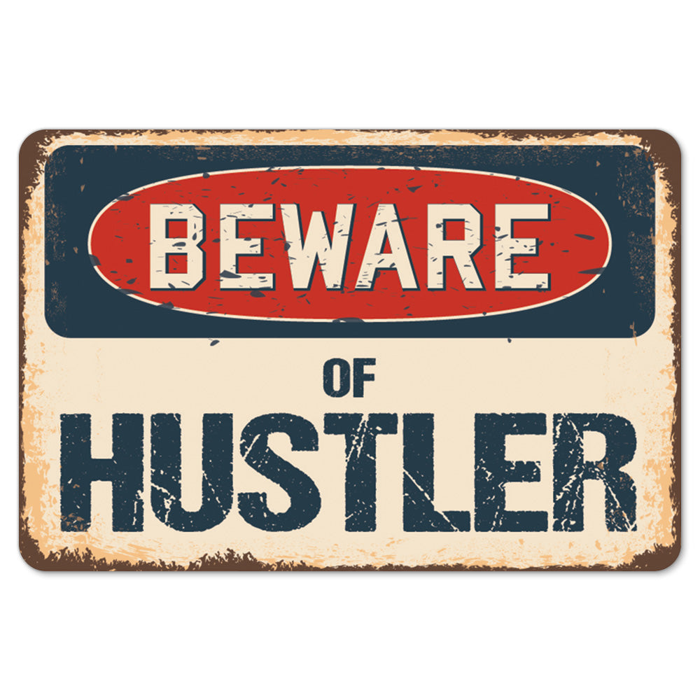 Beware Of Hustler