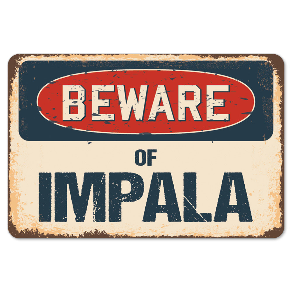 Beware Of Impala