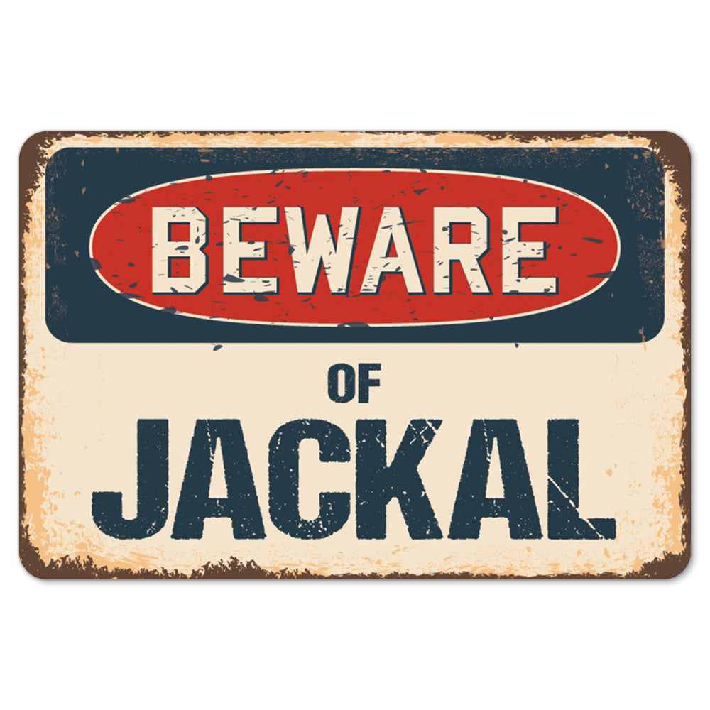 Beware Of Jackal