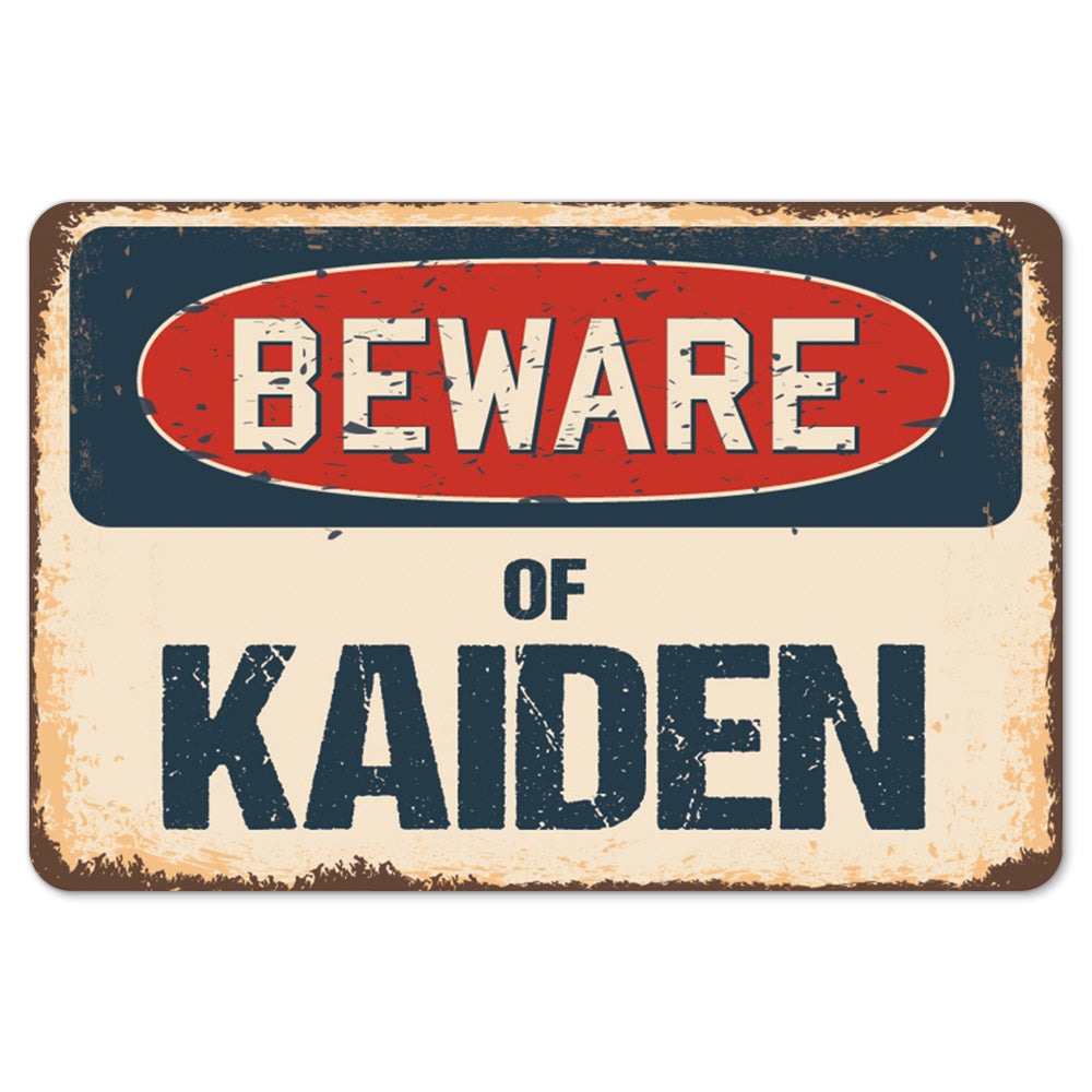 Beware Of Kaiden