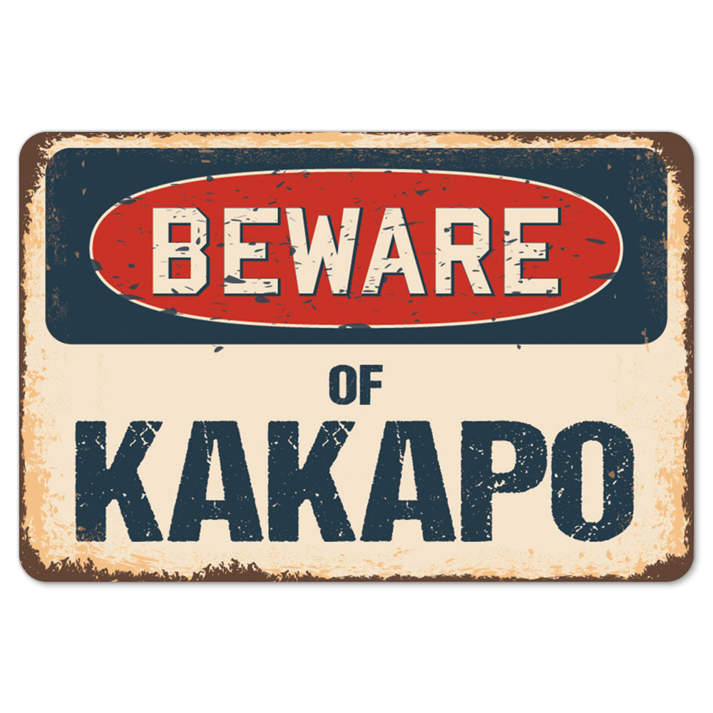 Beware Of Kakapo