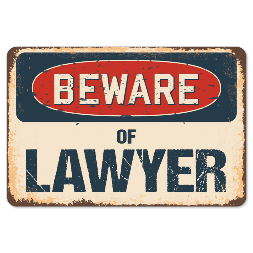 Beware Of Lawyer