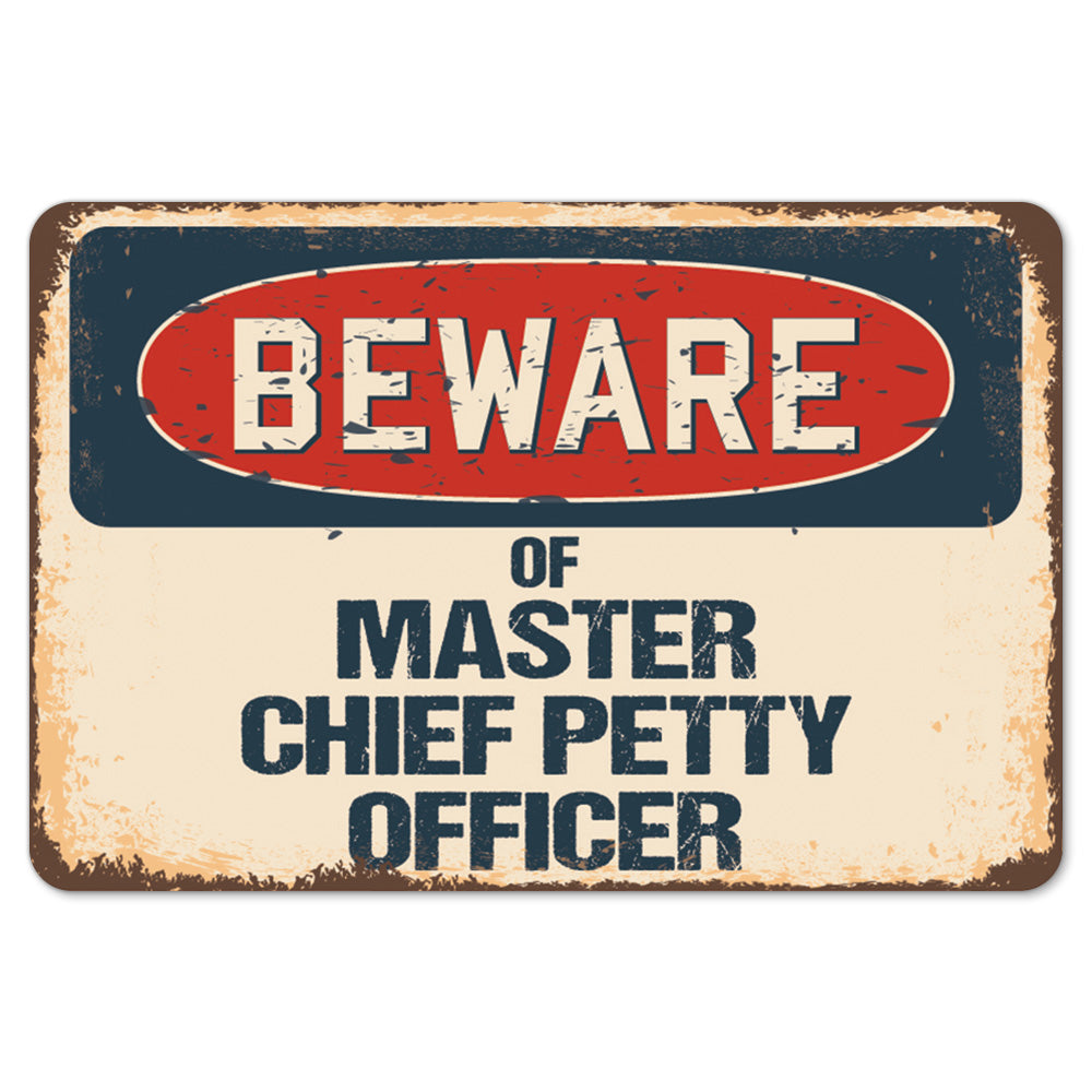 Beware Of Master Chief Petty Officer