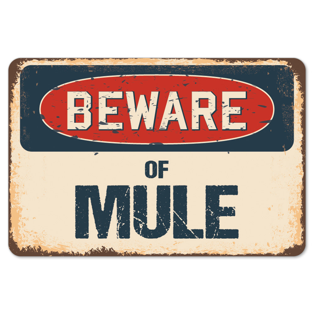 Beware Of Mule
