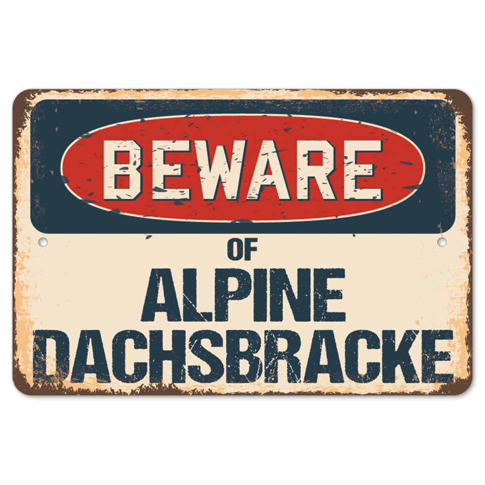 Beware Of Alpine Dachsbracke