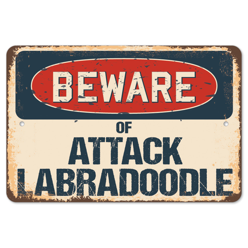 Beware Of Attack Labradoodle