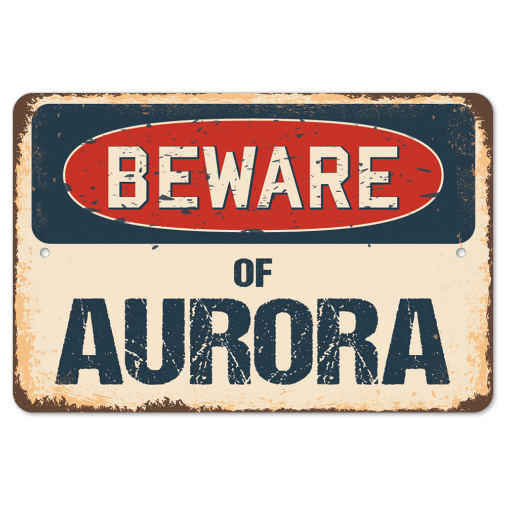 Beware Of Aurora