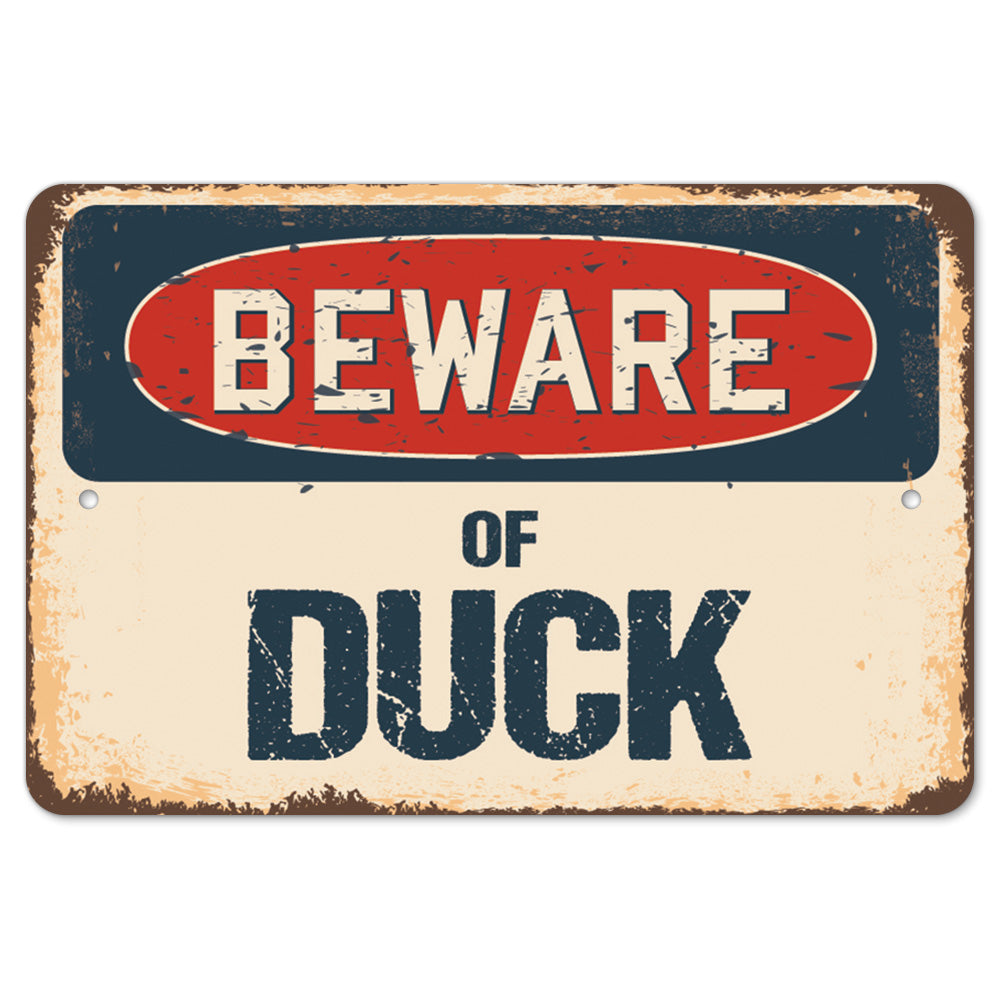 Beware Of Duck