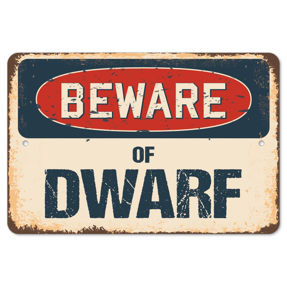Beware Of Dwarf