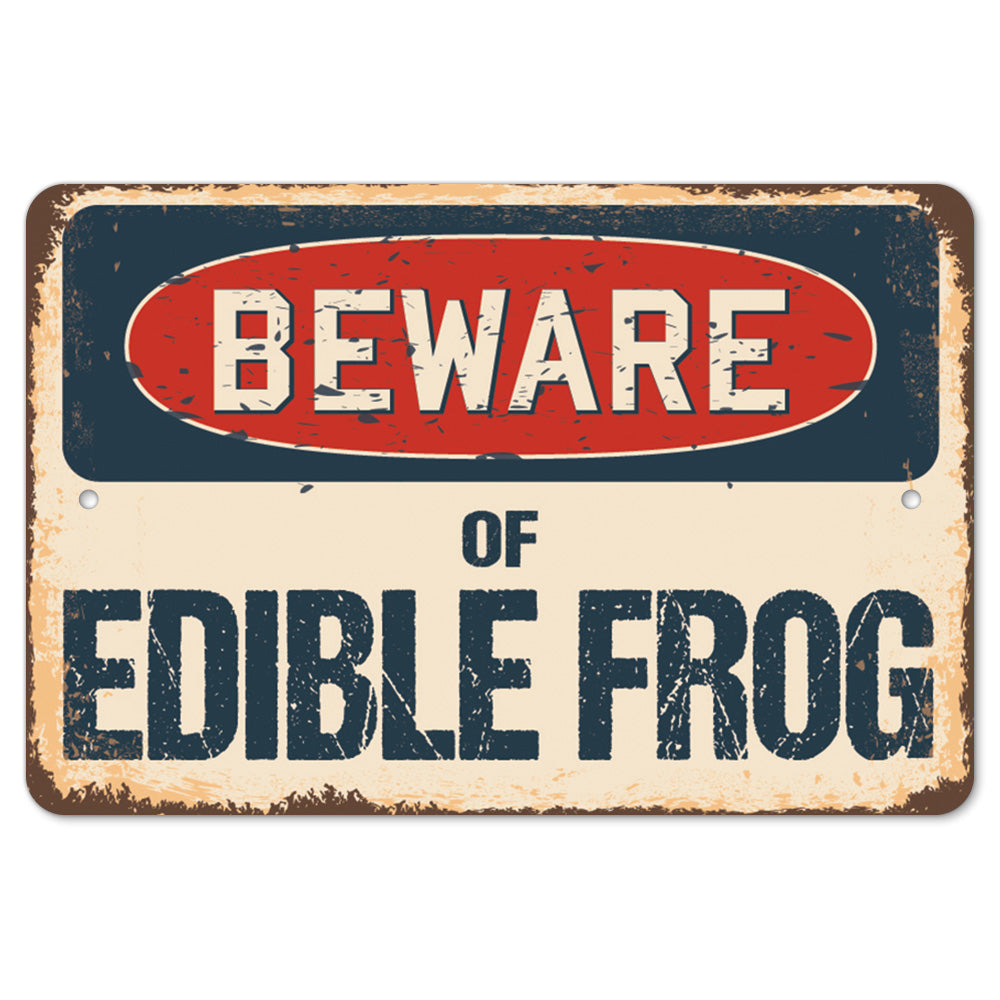 Beware Of Edible Frog