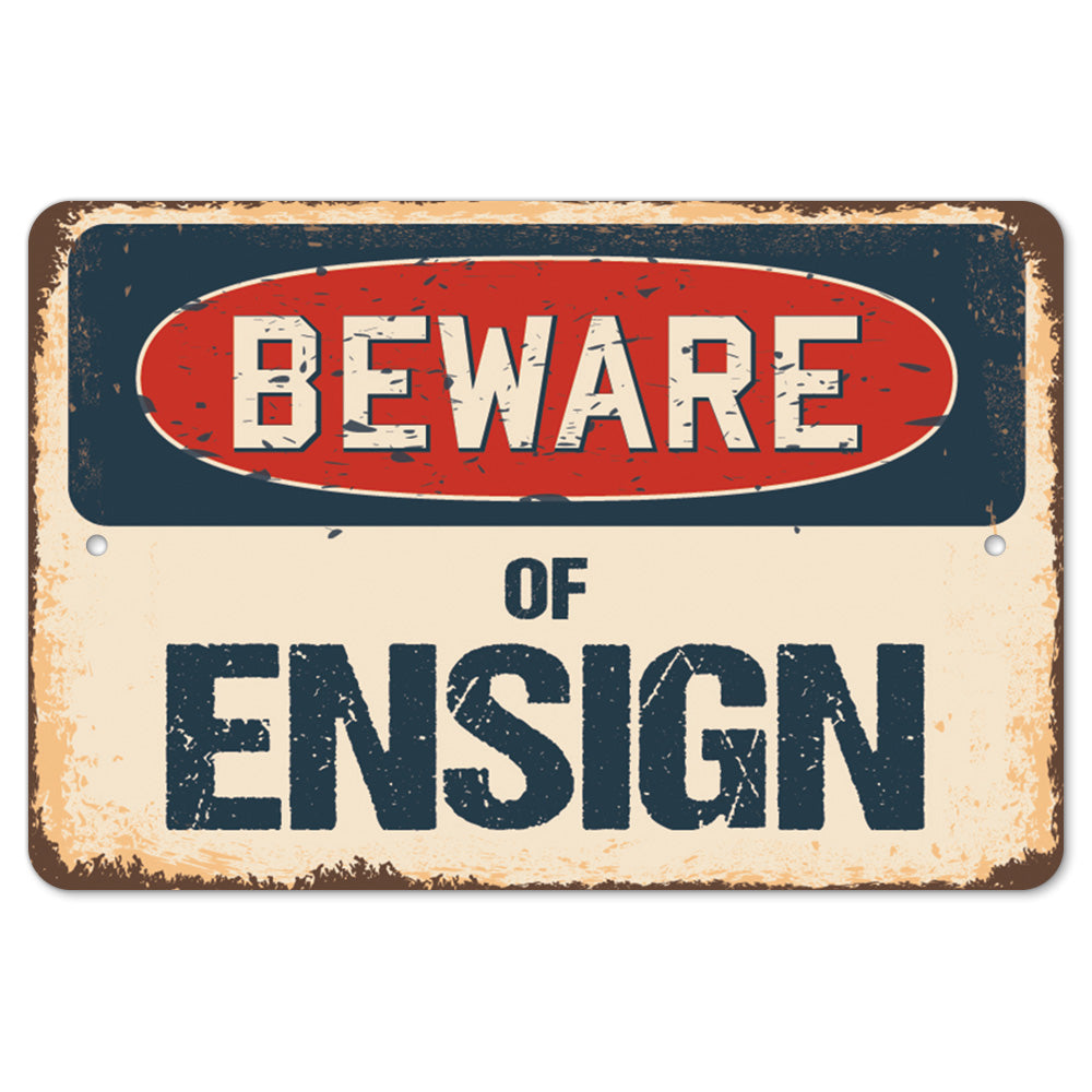 Beware Of Ensign