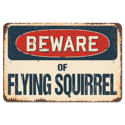 Beware Of Flying Squirrel