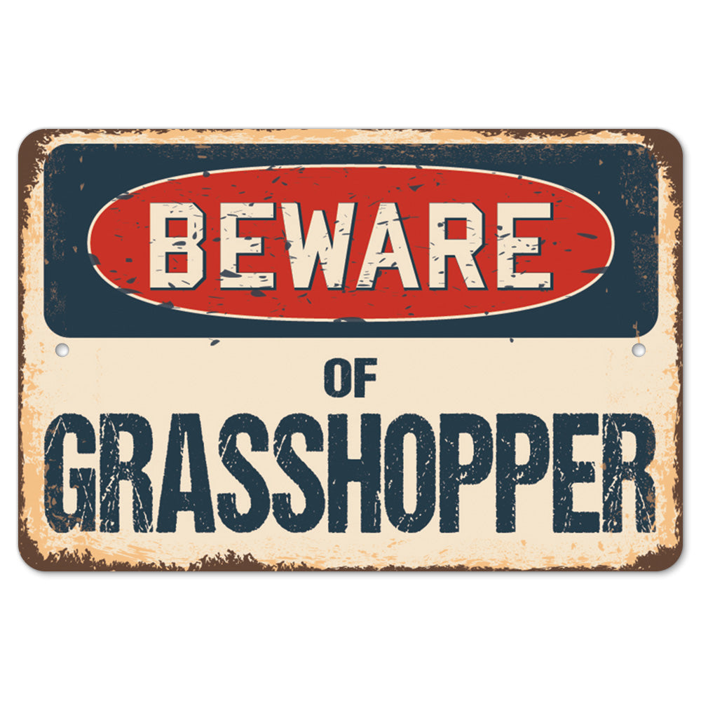 Beware Of Grasshopper