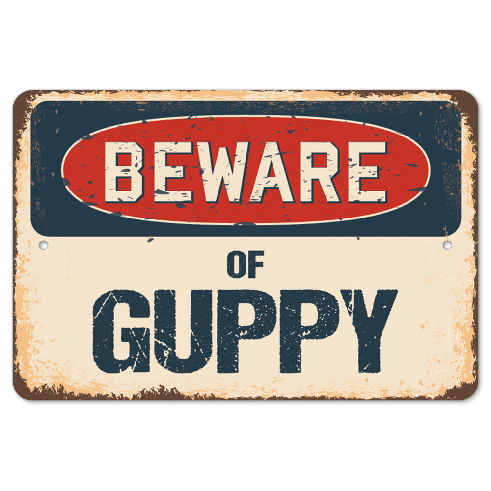 Beware Of Guppy