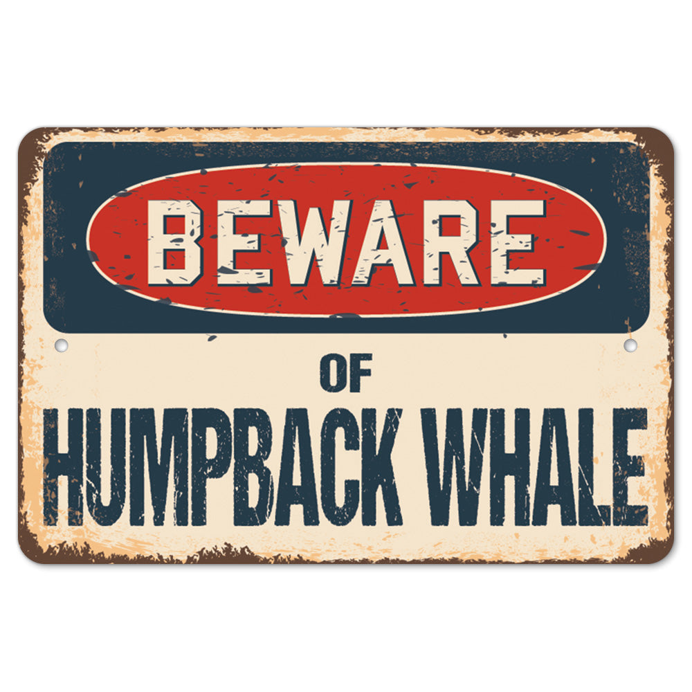 Beware Of Humpback Whale