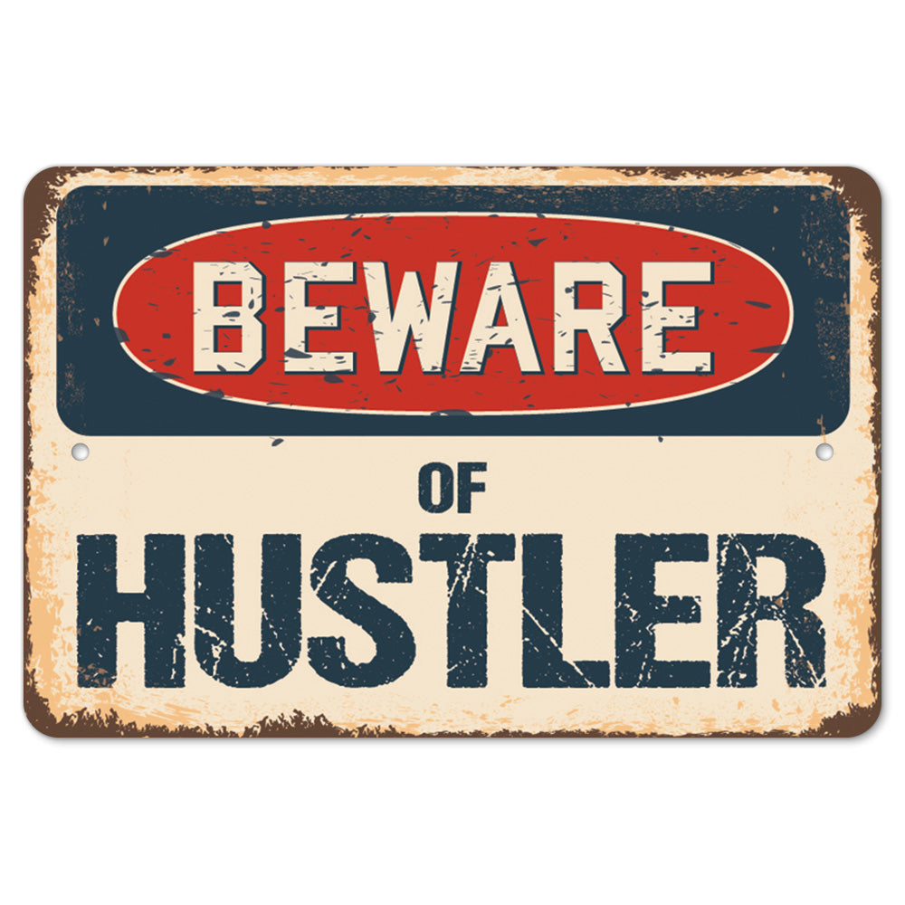 Beware Of Hustler