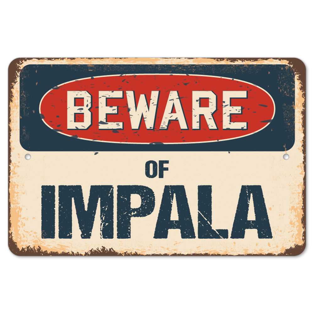 Beware Of Impala