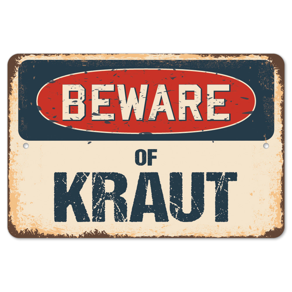 Beware Of Kraut