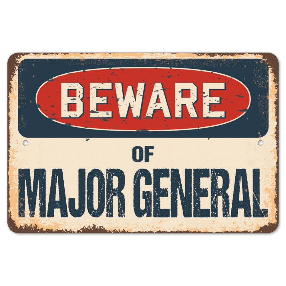 Beware Of Major General