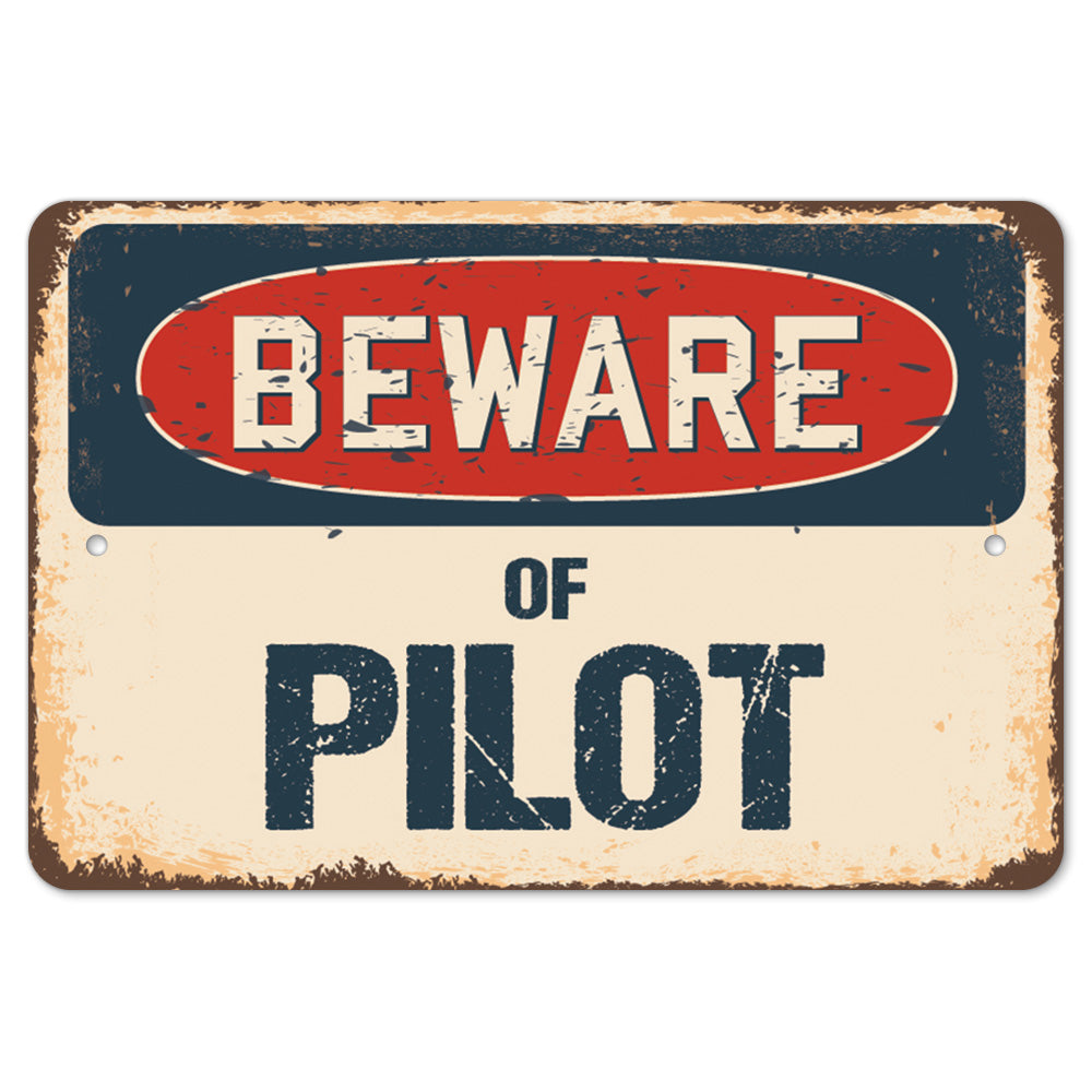 Beware Of Pilot
