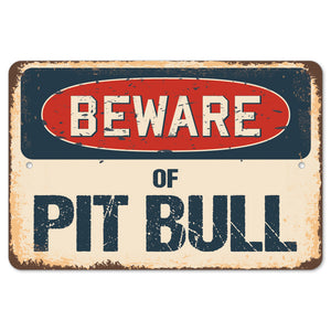 Beware Of Pit Bull