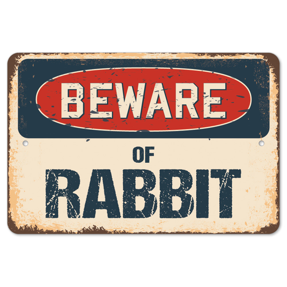 Beware Of Rabbit