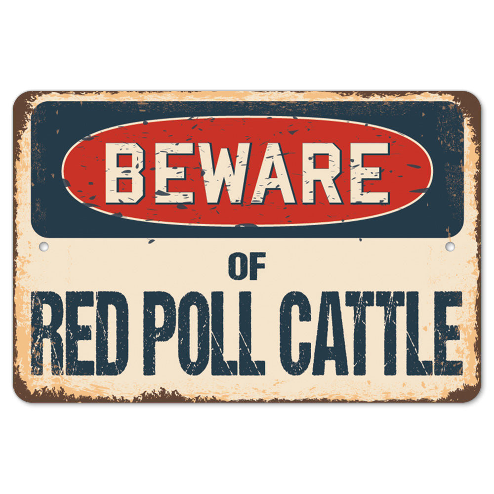 Beware Of Red Poll Cattle