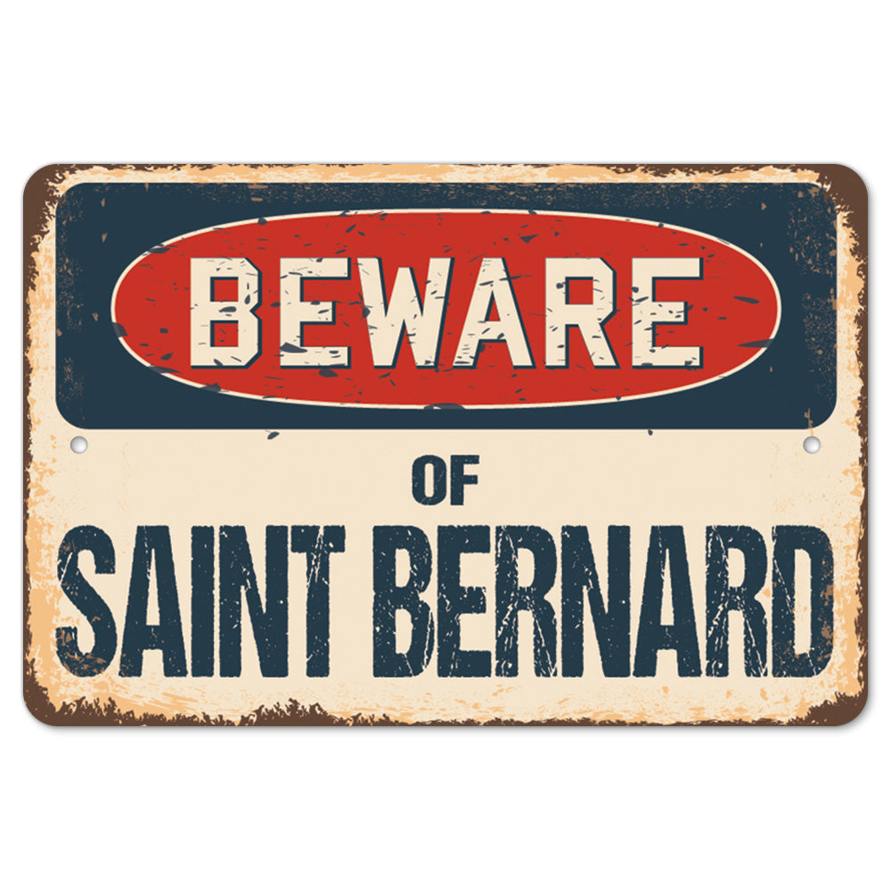 Beware Of Saint Bernard